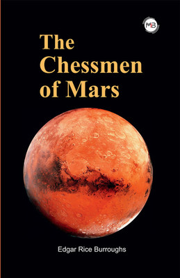 The Chessmen Of Mars(Paperback, Edgar Rice Burroughs)