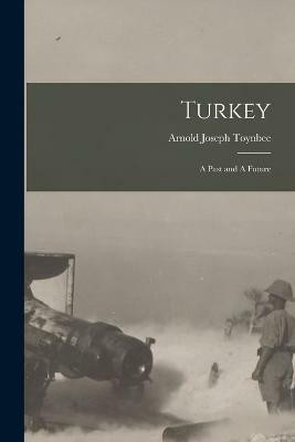 Turkey(English, Paperback, Toynbee Arnold Joseph)