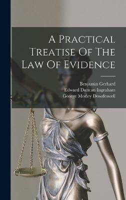 A Practical Treatise Of The Law Of Evidence(English, Hardcover, Starkie Thomas)