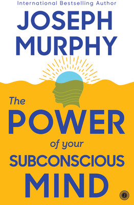 The Power of Your Subconscious Mind(English, Paperback, MURPHY JOSEPH)