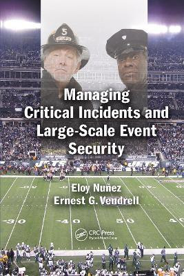 Managing Critical Incidents and Large-Scale Event Security(English, Paperback, Nunez Eloy)