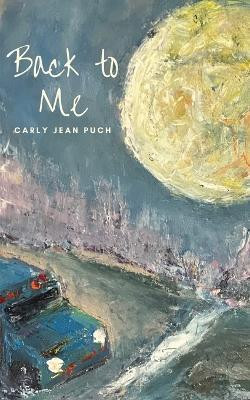 Back To Me(English, Paperback, Puch Carly Jean)