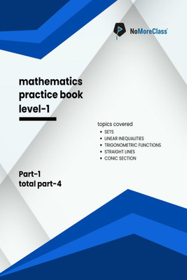 Mathematics Practice Book Level-1 Part 1 of 4(English, Paperback, Nomoreclass)