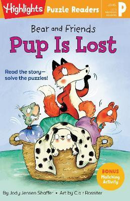 Bear and Friends: Pup Is Lost(English, Paperback, Shaffer Jody Jensen)