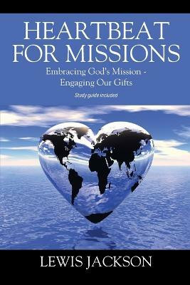Heartbeat for Missions(English, Paperback, Jackson Lewis)