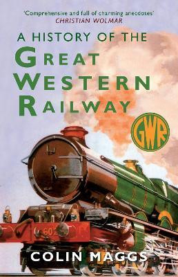 A History of the Great Western Railway(English, Paperback, Maggs Colin)