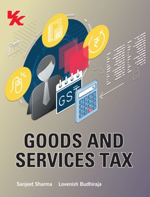 Goods and Services Tax B.Com 1st year Kuk & Hp University 2023-2024(Paperback, Sanjeet Sharma, Lovenish Budhiraja)