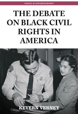 The Debate on Black Civil Rights in America(English, Paperback, Verney Kevern)