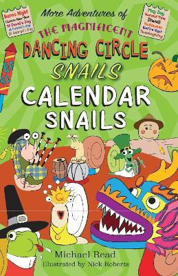 The Magnificent Dancing Circle Snails. Calendar Snails!(English, Paperback, Read Michael)