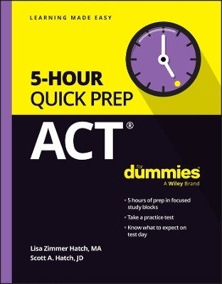 ACT 5-Hour Quick Prep For Dummies(English, Paperback, Hatch Lisa Zimmer)