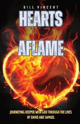 Hearts Aflame(English, Paperback, Vincent Bill)