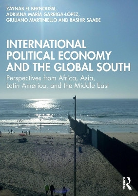 International Political Economy and the Global South(English, Paperback, El Bernoussi Zaynab)