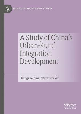A Study of China's Urban-Rural Integration Development(English, Hardcover, Ying Dangguo)