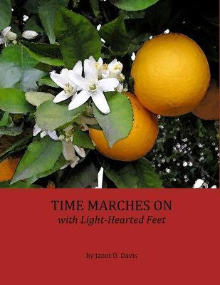 Time Marches On with Light-Hearted Feet(English, Paperback, Davis Janet)