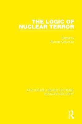 The Logic of Nuclear Terror(English, Paperback, unknown)