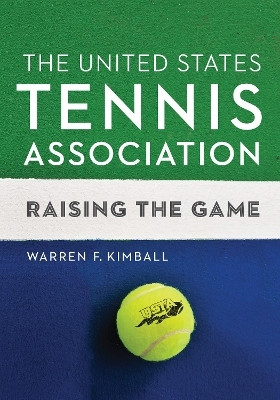 The United States Tennis Association(English, Hardcover, Kimball Warren F.)