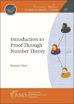 Introduction to Proof Through Number Theory(English, Paperback, Chow Bennett)