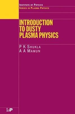 Introduction to Dusty Plasma Physics(English, Electronic book text, Shukla P.K)