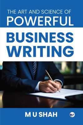 THE ART AND SCIENCE OF BUSINESS WRITING(English, Paperback, Shah M U)