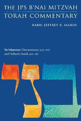 Va-'ethannan (Deuteronomy 3:23-7:11) and Haftarah (Isaiah 40:1-26)(English, Paperback, Salkin Jeffrey K.)