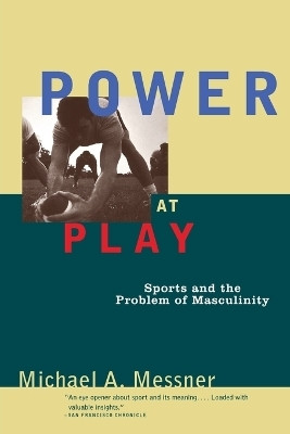 Power at Play(English, Paperback, Messner Michael A.)