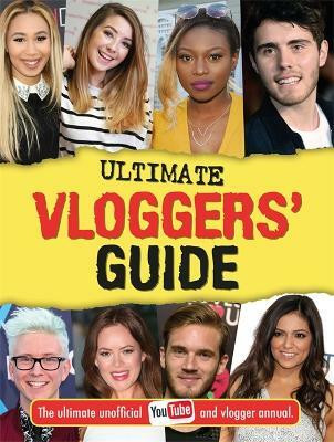 Ultimate Vloggers' Guide(English, Hardcover, unknown)