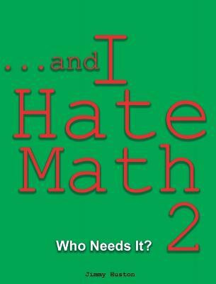 ...and I Hate Math 2(English, Hardcover, Huston Jimmy)