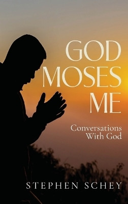 God-Moses-Me(English, Hardcover, Schey Stephen)
