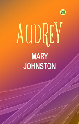 Audrey(Paperback, Mary Johnston)
