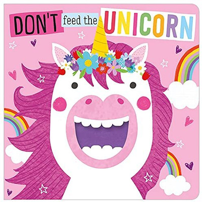 Don'T Feed the Unicorn(English, Hardcover, Greening Rosie)