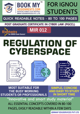 IGNOU MIR 12 Regulation of Cyberspace Study Guide (Quick Readable Notes) for Ignou Student(Paperback, BMA Publication)