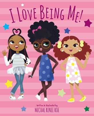 I Love Being Me!(English, Hardcover, Roe Mechal Renee)