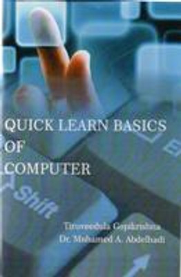 Quick Learn Basics of Computer(Paperback, Tiruveedula Gopi Krishna, Dr. Mohd. A.Abdelhadi)