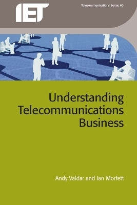 Understanding Telecommunications Business(English, Paperback, Valdar Andy)