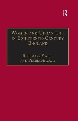 Women and Urban Life in Eighteenth-Century England(English, Electronic book text, Sweet Rosemary)