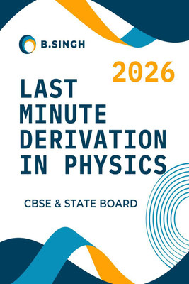 Last Minute Derivation In Physics Class 12(English, Paperback, B.singh)