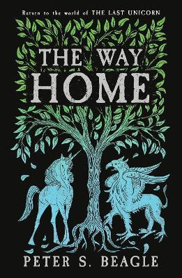 The Way Home(English, Paperback, Beagle Peter S.)