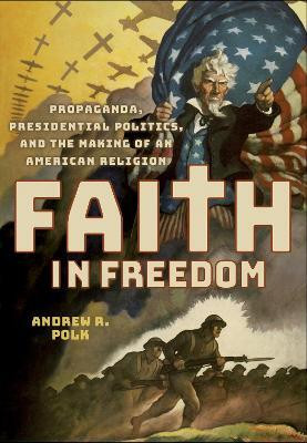 Faith in Freedom(English, Electronic book text, Polk Andrew R.)