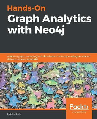 Hands-On Graph Analytics with Neo4j(English, Paperback, Scifo Estelle)