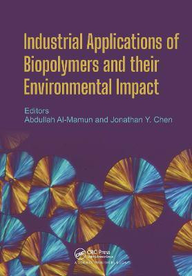 Industrial Applications of Biopolymers and their Environmental Impact(English, Hardcover, unknown)