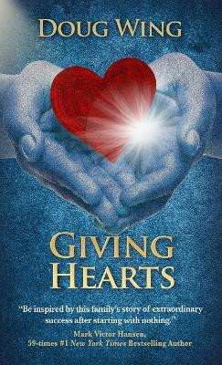 Giving Hearts(English, Hardcover, Wing Doug)