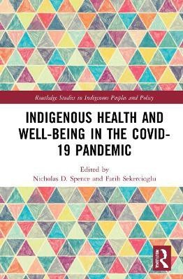 Indigenous Health and Well-Being in the COVID-19 Pandemic(English, Hardcover, unknown)