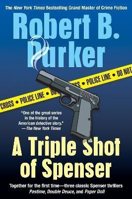 A Triple Shot of Spenser(English, Paperback, Parker Robert B.)