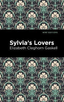 Sylvia's Lovers(English, Hardcover, Gaskell Elizabeth Cleghorn)