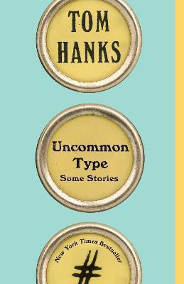 Uncommon Type(English, Paperback, Hanks Tom)
