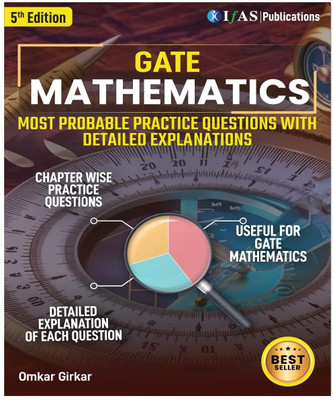 GATE Mathematics Practice Questions Book - For 2025 Topicwise Sorted Most Probable Questions with Detailed Solutions of GATE Mathematics Exam Book - IFAS(Paperback, IFAS Publications) GATE Mathematics Practice Questions Book - For 2025 Topicwise Sorted Most Probable Questions with Detailed Solutions of GATE Mathematics Exam Book - IFAS(Paperback, IFAS Publications)
