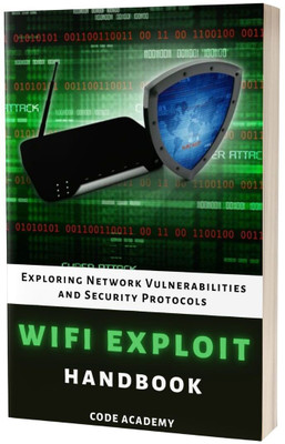 The WiFi Exploit Handbook: Learn to Secure(Paperback, H. Mitchel)