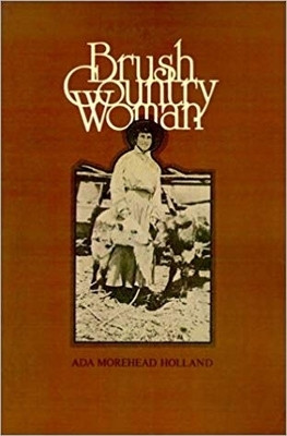 Brush Country Woman(English, Paperback, Holland Ada Morehead)