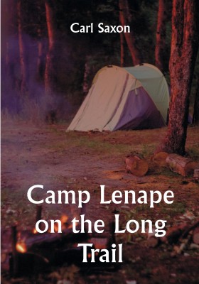 Camp Lenape on the Long Trail(Paperback, Carl Saxon)