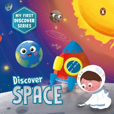 My First Discover Series: Space(English, Board book, Books Penguin)